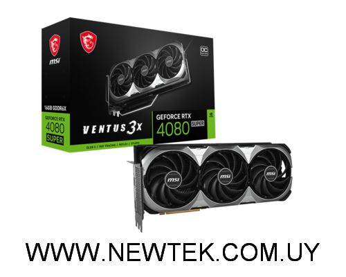 MSI Tarjeta GeForce RTX 4080 SUPER 16G VENTUS 3X OC