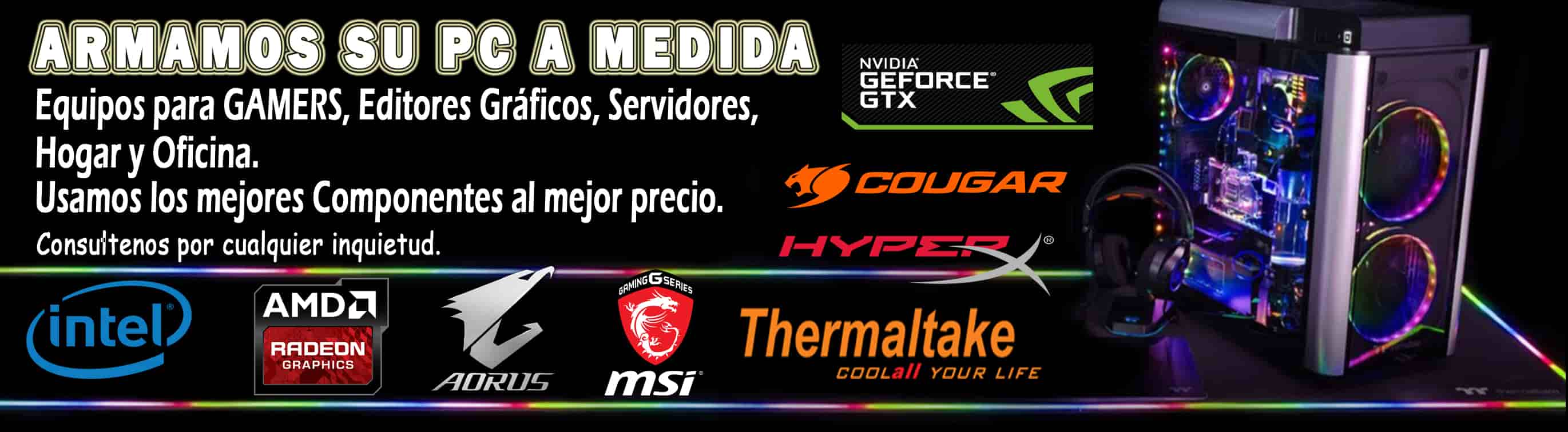 Armamos su PC Gamer a medida contactenos!